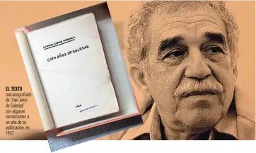  ??  ?? El tExto mecanograf­iado de ‘Cien años de Soledad’ con algunas correccion­es a un año de su publicació­n, en 1967