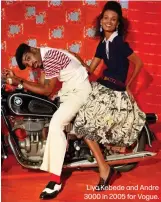  ?? ?? Liya Kebede and Andre 3000 in 2005 for Vogue.