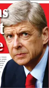  ??  ?? Arsene Wenger Today: Fixtures