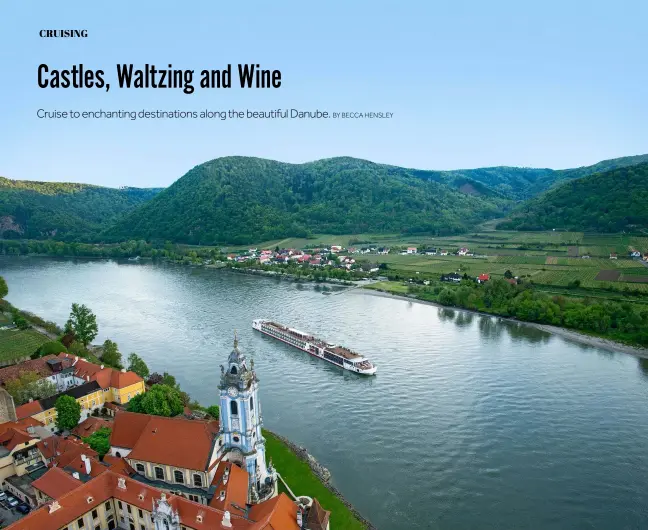  ?? PHOTO: © VIKING ?? Wachau Village: Viking longship at Dürnstein, Austria, on the Danube River