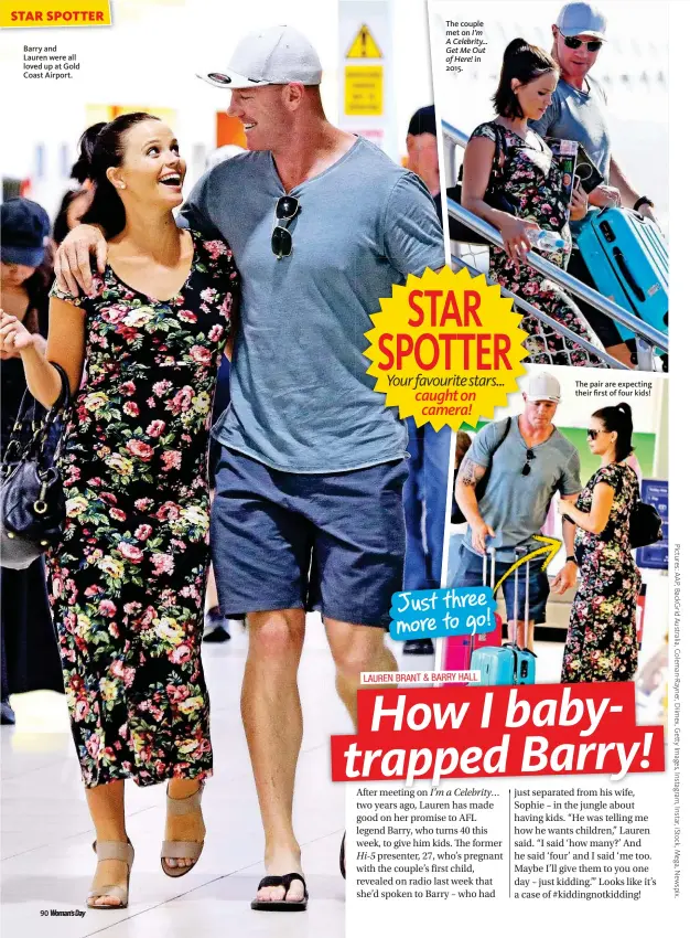  ??  ?? Barry and Lauren were all loved up at Gold Coast Airport.
The couple
met on I’m A Celebrity… Get Me Out of Here! in 2015. The pair are expecting their first of four kids!