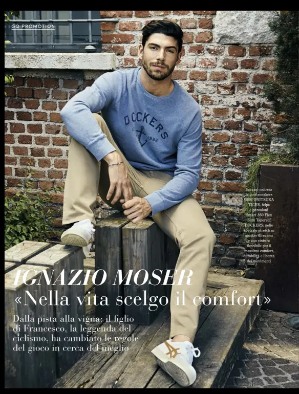  ??  ?? Ignazio indossa le cool sneakers GSM ONITSUKA TIGER, felpa e pantaloni “Smart 360 Flex Slim Tapered” DOCKERS, nello speciale stretch in quattro direzioni e con cintura flessibile per il massimo comfort, durabilità e libertà dei movimenti