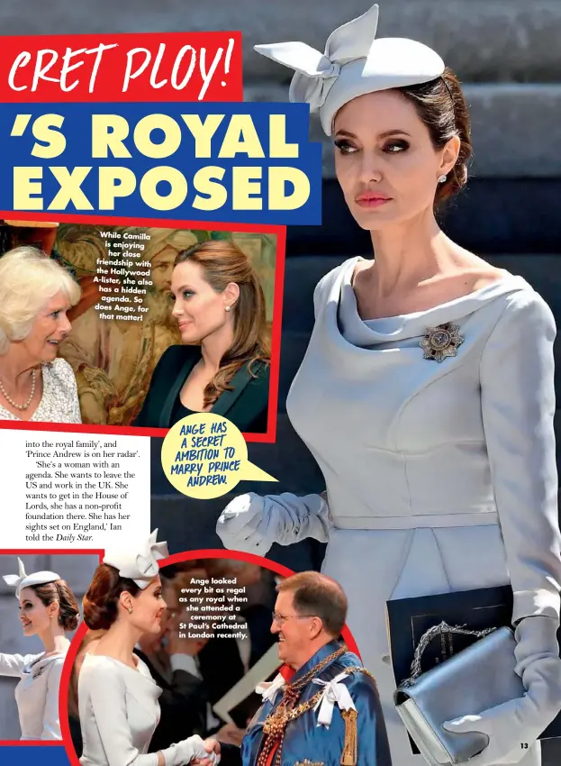  ??  ?? Ange looked every bit as regal as any royal when she attended a ceremony at St Paul’s Cathedral in London recently.