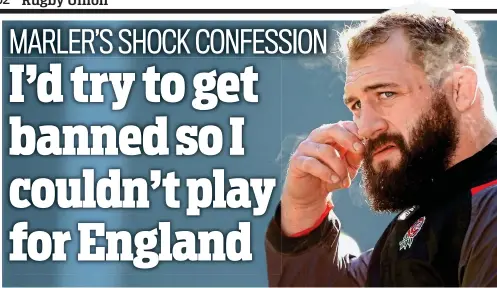  ?? REX/SHUTTERSTO­CK ?? Homesick: Harlequins prop Joe Marler took drastic action to avoid spending time away from his family