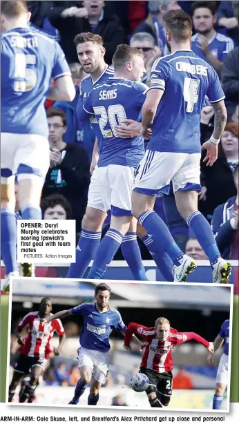  ?? PICTURES: Action Images ?? OPENER: Daryl Murphy celebrates scoring Ipswich’s first goal with team mates
ARM-IN-ARM: Cole Skuse, left, and Brentford’s Alex Pritchard get up close and personal