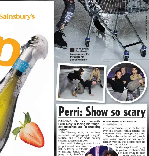  ?? EXCLUSIVE ?? IN A SPIN: Perri and Vanessa put Ed through his paces on rink