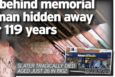  ??  ?? Watson Home Hardware in Sutton on Sea. Main pictures show the memorial in the loft.