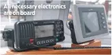  ??  ?? All necessary electronic­s are on board