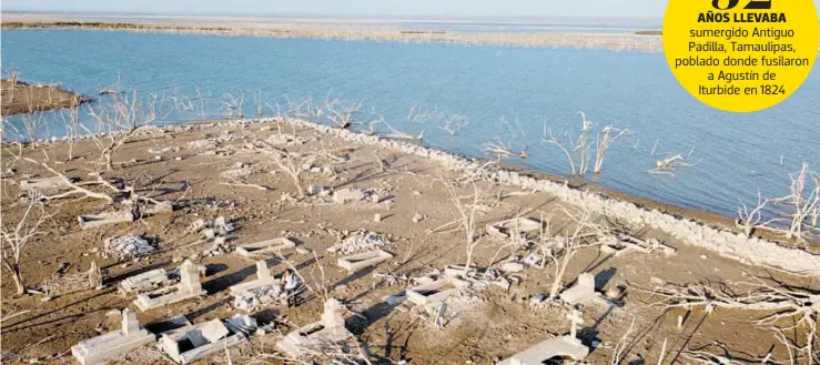  ?? FOTOS: JOSÉ LUIS TAPIA Y VLADIMIR MEZA/ EL SOL DE TAMPICO ?? Este es
el cementerio de Antiguo Padilla, cuyas lápidas, cruces y placas han logrado vencer más de 50 años de agua y olvido