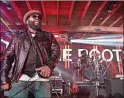  ?? RICK KERN/GETTY IMAGES ?? The Roots ring in the new year at the Coca-Cola Roxy Dec. 31.