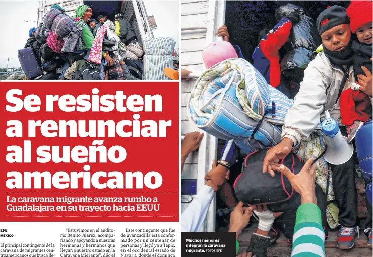  ?? FOTOS EFE ?? Muchos menores integran la caravana migrante.