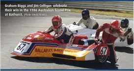  ?? ?? Graham Biggs and Jim Colligan celebrate their win in the 1986 Australian Grand Prix at Bathurst. (Photo: David Reedy)