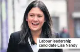  ??  ?? Labour leadership candidate Lisa Nandy