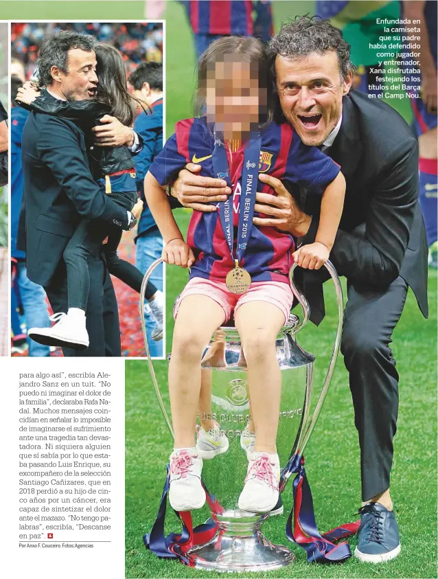  ??  ?? Enfundada en la camiseta que su padre había defendido como jugador y entrenador, Xana disfrutaba festejando los títulos del Barça en el Camp Nou.