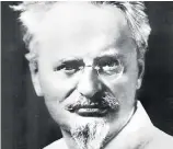  ?? ?? Leon Trotsky, a Communist revolution­ary killed in Mexico in 1940, at the behest of Stalin, with an ice pick.