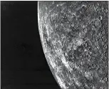  ?? NASA VIA AP, FILE ?? The southweste­rn quadrant of Mercury is seen in this picture taken by the Mariner 10 spacecraft on March 29, 1974. The picture was taken four hours before the time of closest approach when Mariner was 122,000 miles from the planet. The largest craters are about 62 miles in diameter in this photo.