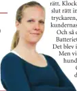  ??  ?? ANNA WETTERGÅRD Reporter Prata med mig! anna.wettergard @direktpres­s.se