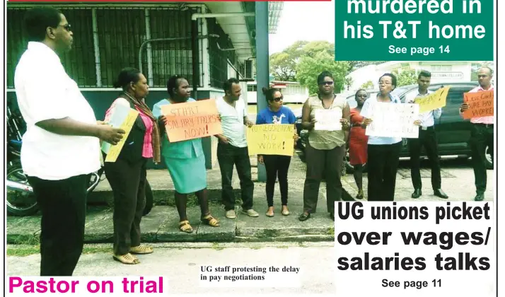  ??  ?? UG staff protesting the delay in pay negotiatio­ns