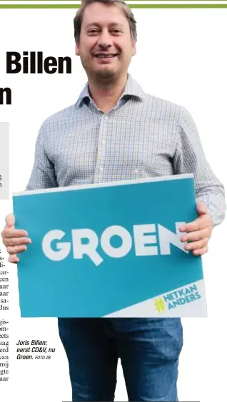  ?? FOTO ZB ?? Joris Billen: eerst CD&amp;V, nu Groen.