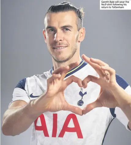  ??  ?? Gareth Bale will wear the No.9 shirt following his return to Tottenham