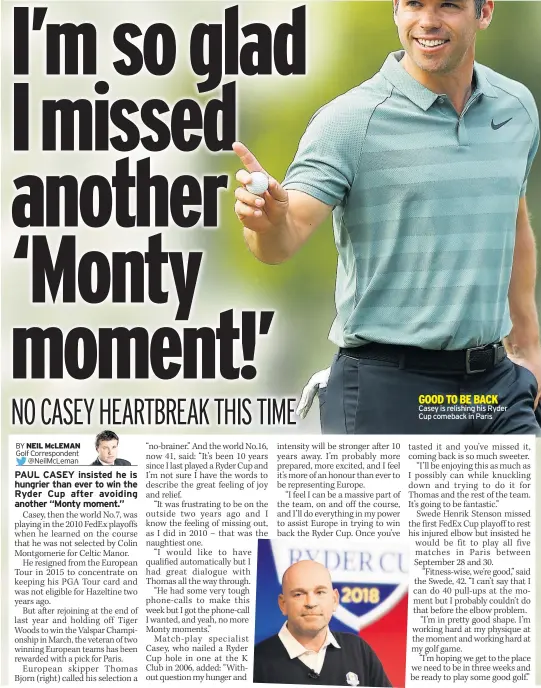  ??  ?? Casey is relishing his Ryder Cup comeback in Paris