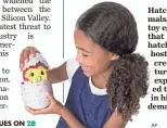  ?? AP ?? Hatchimals, the toy egg that hatches a host of creatures, is expected to be in high demand.