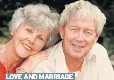  ??  ?? LOVE AND MARRIAGE Noakes and his wife Vicky, to whom he was married for 52 years