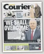  ??  ?? MARCH 2020: Courier’s front page 12 months ago just days before the first Covid lockdown