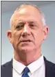  ??  ?? Israeli opposition leader Benny Gantz