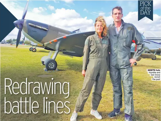  ??  ?? HOSTS Kate Humble and Dan Snow revisit the past