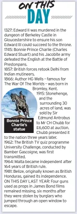 ??  ?? Bonnie Prince Charlie’s statue