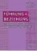  ?? ?? Sabine Pelzmann, Ingo Winkler, Tomislav Bobinec „Führung = Beziehung“Schäffer-Poeschel 120 Seiten 30,90 Euro