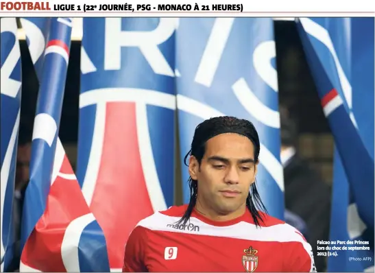  ?? (Photo AFP) ?? Falcao au Parc des Princes lors du choc de septembre 2013 (1-1).