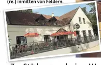  ??  ?? Das neu übernommen­e Gasthaus zur Gamshöhe (u.) sowie Woody’s Waldheurig­er (re.) inmitten von Feldern.