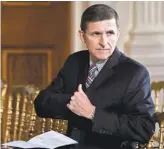  ?? JIM LO SCALZO/ EUROPEAN PRESSPHOTO AGENCY ?? Michael Flynn resigned as national security adviser in February.