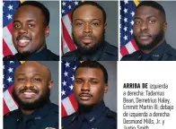  ?? ?? Arriba de izquierda a derecha: Tadarrius Bean, Demetrius Haley, Emmitt Martin III; debajo de izquierda a derecha: Desmond Mills, Jr. y Justin Smith