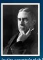  ?? ?? COUNTY LAD? Housman was born in neighbouri­ng Worcesters­hire, but ‘had a sentimenta­l feeling for Shropshire because its hills were on our Western horizon’.