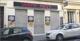  ??  ?? Une discrète affichette annonce une fermeture pour « travaux » au snack rue de Belgique. La fermeture risque surtout d’être à la fois judiciaire et administra­tive. (Photo C. Perrin)