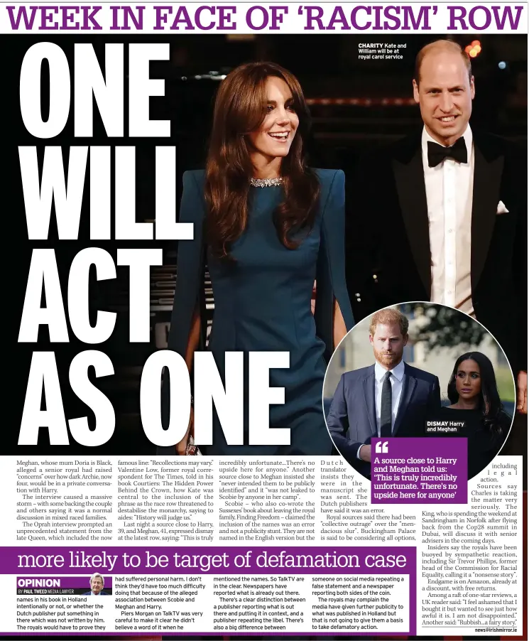  ?? ?? CHARITY Kate and William will be at royal carol service
DISMAY Harry and Meghan