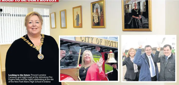  ??  ?? Looking to the future Provost Lorraine Cameron and (right inset) at the Johnstone Fire Engine Rally and (far right) celebratin­g at the site of the New Park Mains High School in Erskine