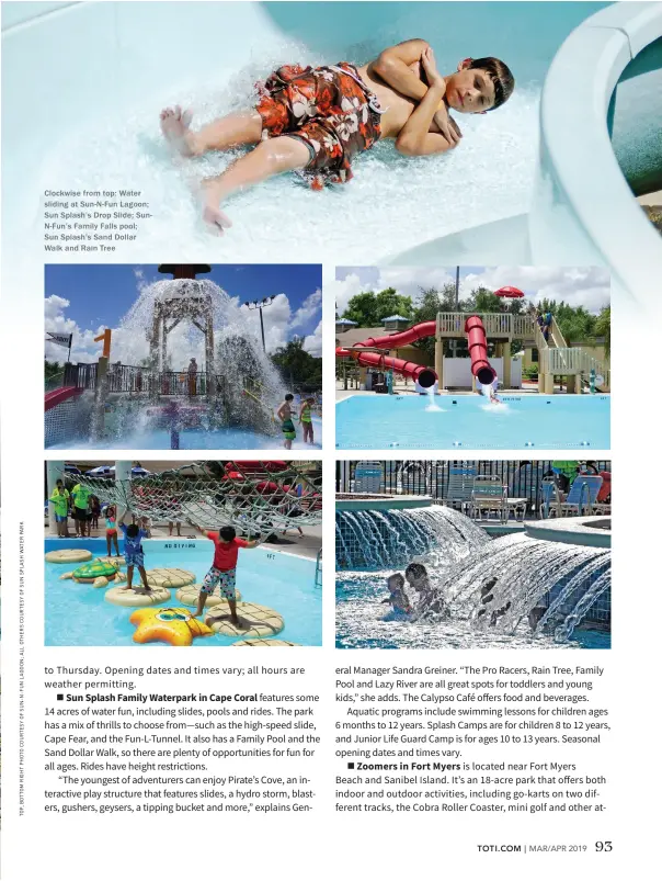  ??  ?? Clockwise from top: Water sliding at Sun-N-Fun Lagoon; Sun Splash’s Drop Slide; SunN-Fun’s Family Falls pool; Sun Splash’s Sand Dollar Walk and Rain Tree