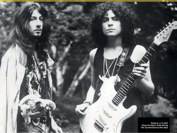  ??  ?? Bolan [ right] with Steve Peregrin Took during the Tyrannosau­rus Rex days