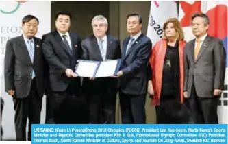 ?? — AFP ?? LAUSANNE: (From L) PyeongChan­g 2018 Olympics (POCOG) President Lee Hee-beom, North Korea’s Sports Minister and Olympic Committee president Kim Il Guk, Internatio­nal Olympic Committee (IOC) President Thomas Bach, South Korean Minister of Culture, Sports and Tourism Do Jong-hwan, Swedish IOC member Gunilla Lindberg and South Korea’s National Olympic Committee President Lee Kee-heung pose during a signing ceremony at the Olympic Musueum.