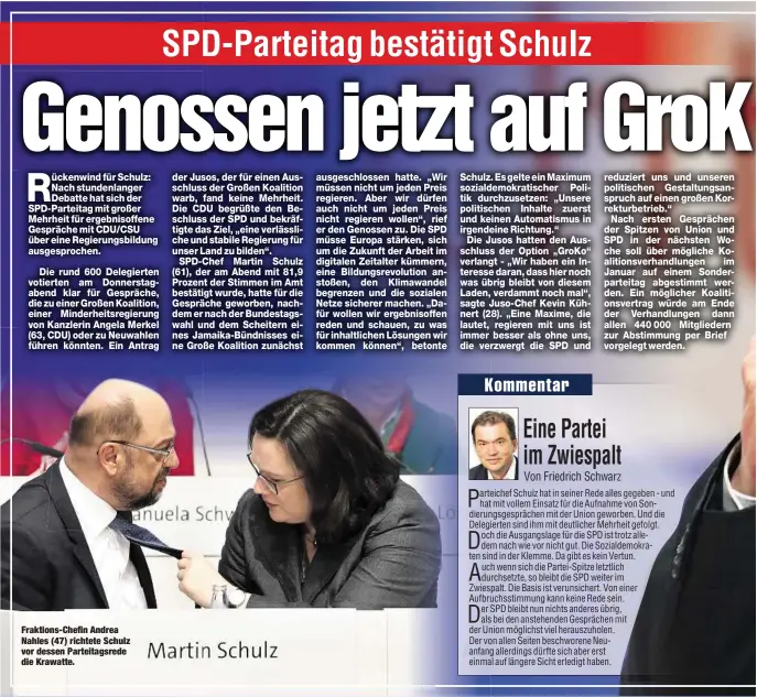 ??  ?? Fraktions-Chefin Andrea Nahles (47) richtete Schulz vor dessen Parteitags­rede die Krawatte.