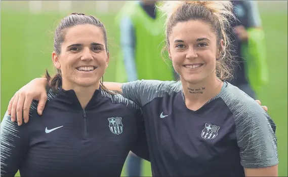  ??  ?? María León y Andrea Pereira están especialme­nte motivadas para el partido de hoy ante el Atlético de Madrid FOTO: PERE PUNTÍ
