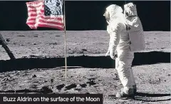  ??  ?? Buzz Aldrin on the surface of the Moon