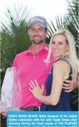  ??  ?? PONTE VEDRA BEACH: Webb Simpson of the United States celebrates with his wife Taylor Dowd after winning during the final round of THE PLAYERS Championsh­ip on the Stadium Course at TPC Sawgrass on Sunday in Vedra Beach, Florida.—AFP