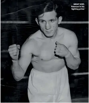  ?? Photo: LARRY BRAYSHER ?? GREAT SCOT: Paterson in his fighting prime