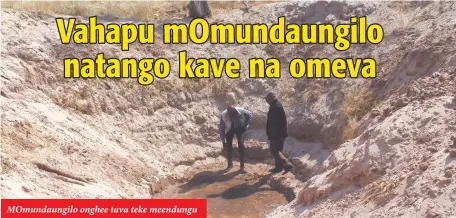  ??  ?? MOmundaung­ilo onghee tava teke meendungu