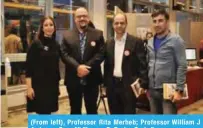  ??  ?? (From left), Professor Rita Merheb; Professor William J Andersen; Dean Ali Charara; Dr Bashar Zogheib.